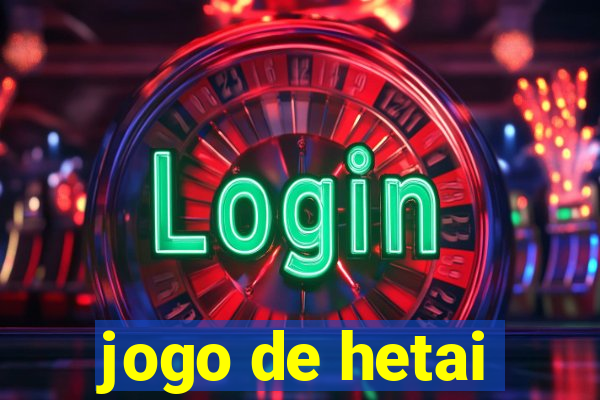 jogo de hetai