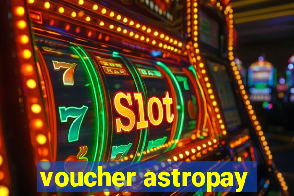 voucher astropay