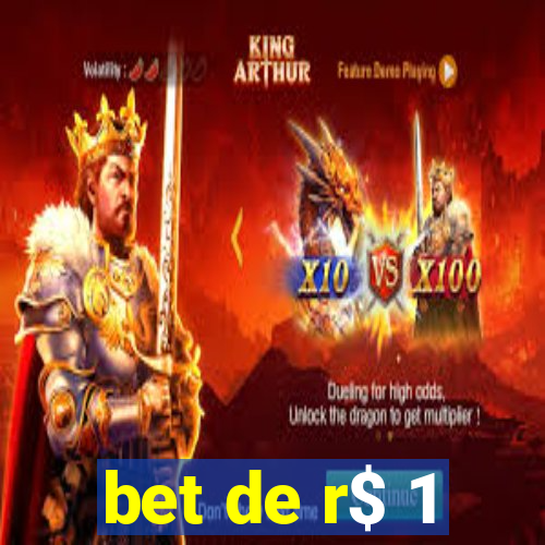 bet de r$ 1