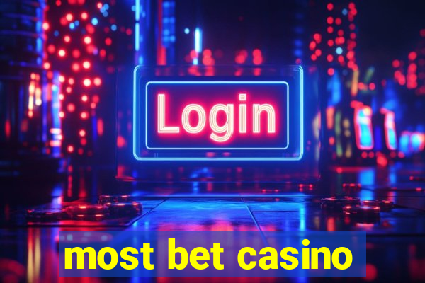 most bet casino