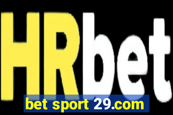 bet sport 29.com