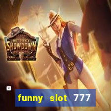 funny slot 777 machine jili