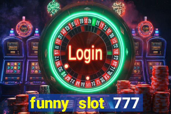 funny slot 777 machine jili