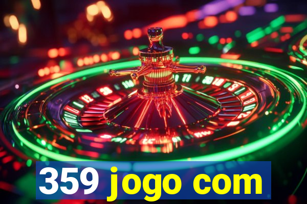 359 jogo com