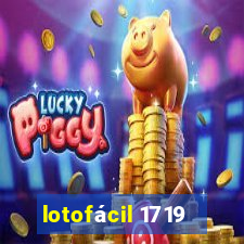 lotofácil 1719