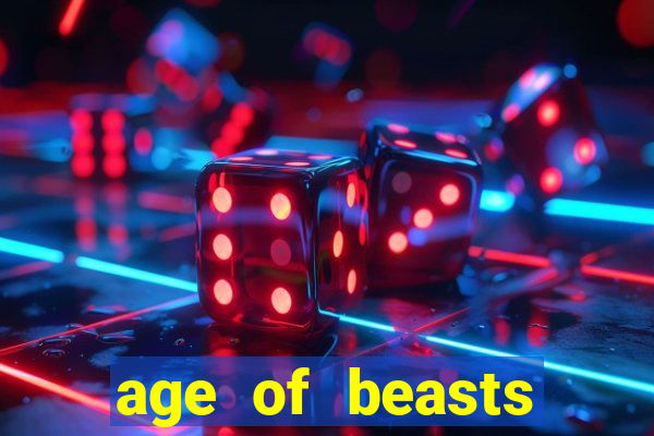 age of beasts infinity reels slot free play