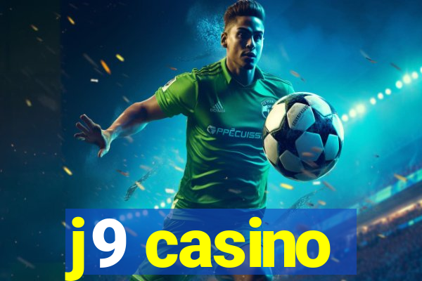 j9 casino