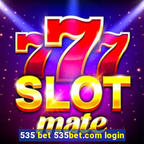 535 bet 535bet.com login