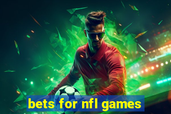 bets for nfl games