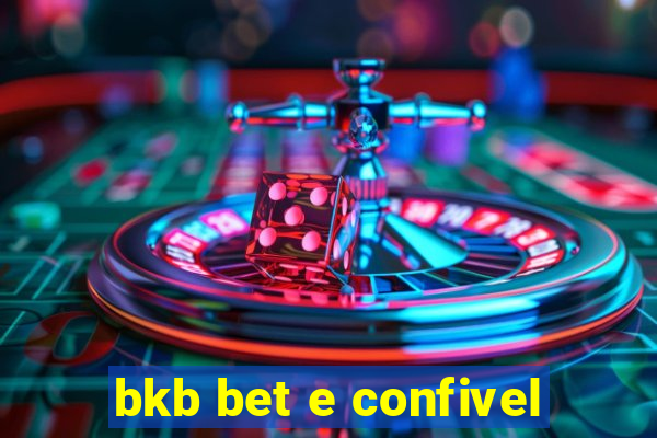 bkb bet e confivel