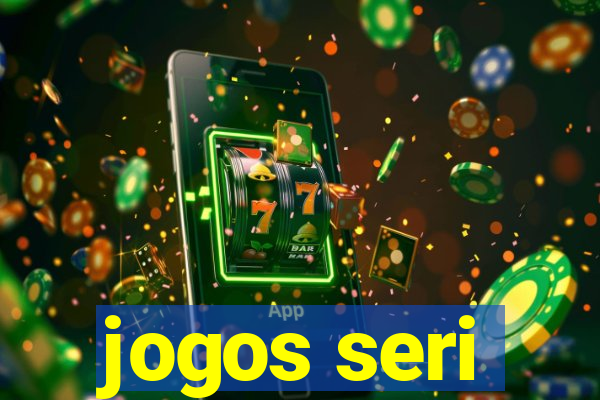 jogos seri