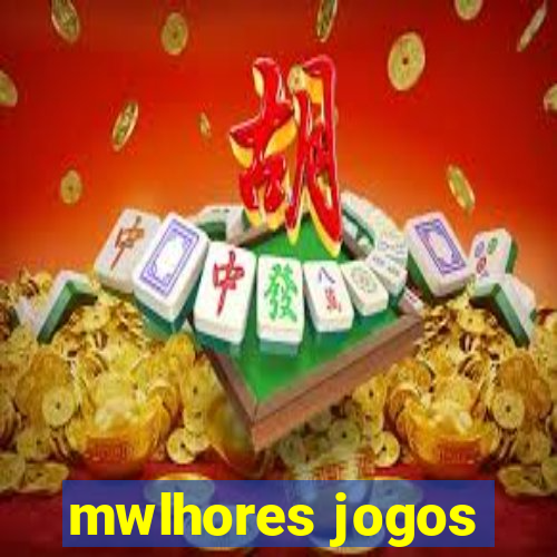 mwlhores jogos