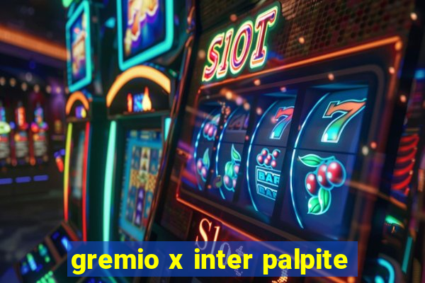 gremio x inter palpite