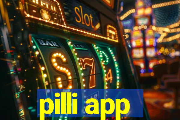 pilli app