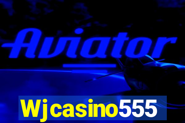 Wjcasino555