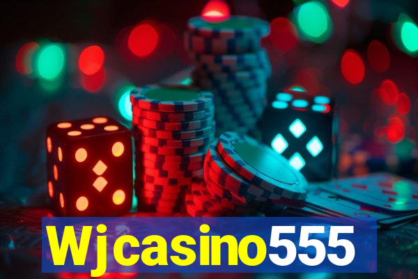 Wjcasino555