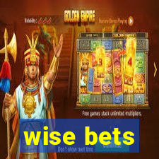 wise bets