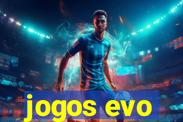 jogos evo