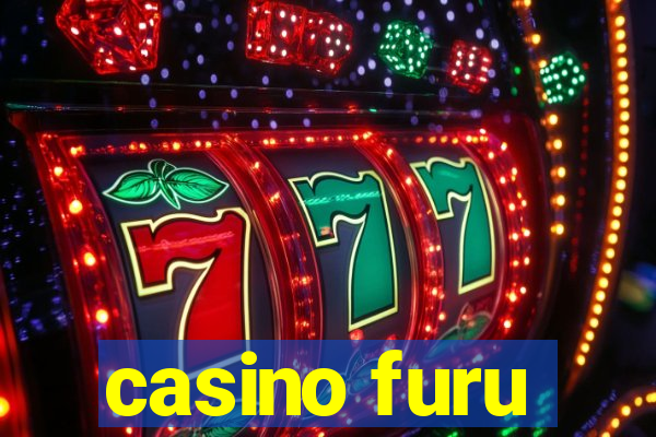 casino furu