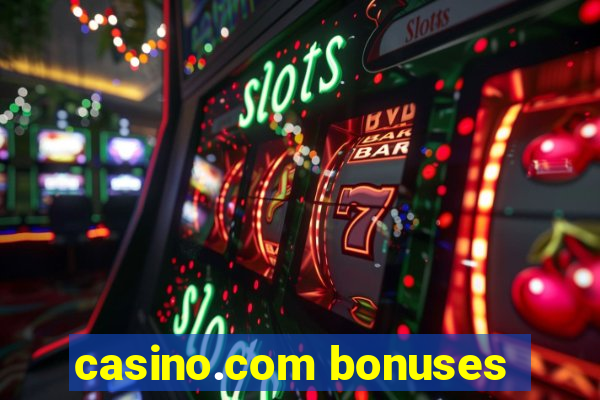 casino.com bonuses