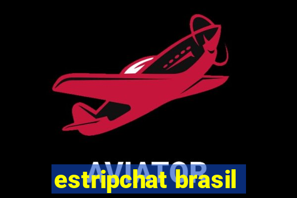 estripchat brasil