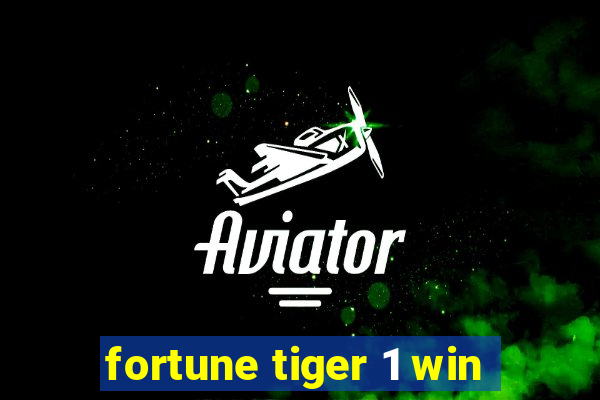 fortune tiger 1 win