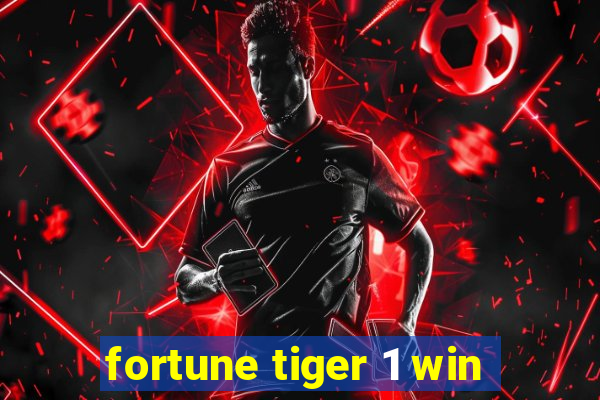 fortune tiger 1 win