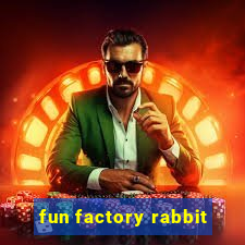 fun factory rabbit