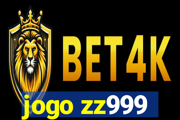 jogo zz999