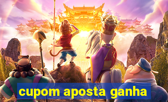 cupom aposta ganha