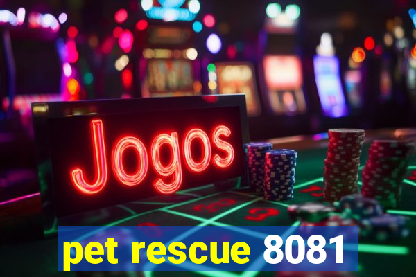 pet rescue 8081