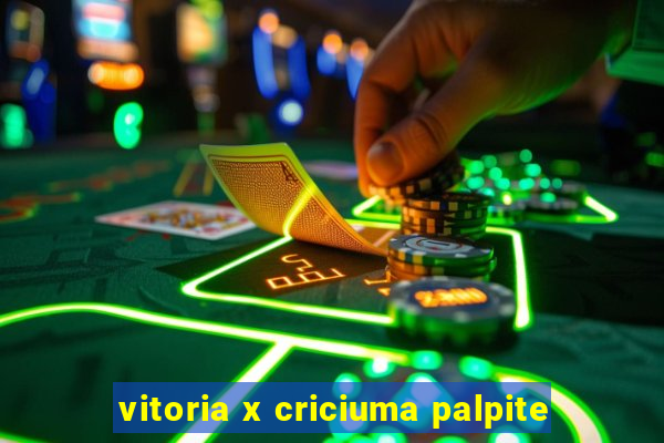 vitoria x criciuma palpite