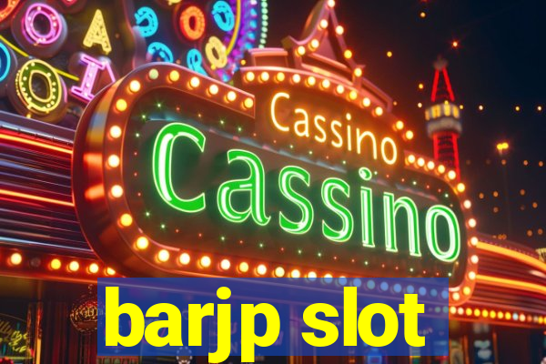 barjp slot