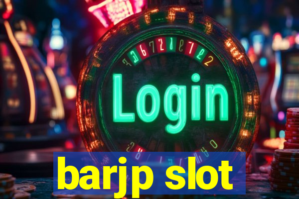 barjp slot