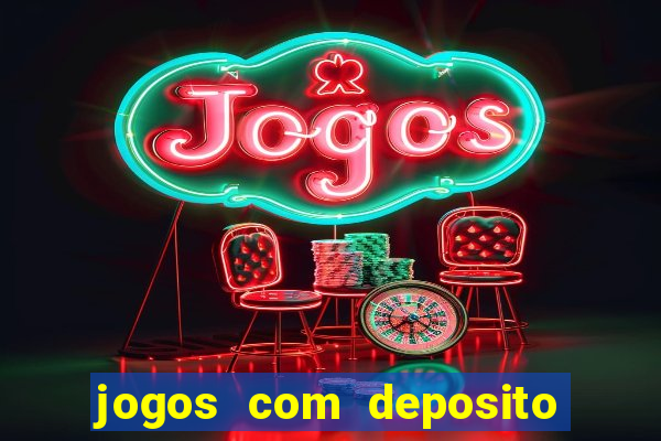 jogos com deposito de 5