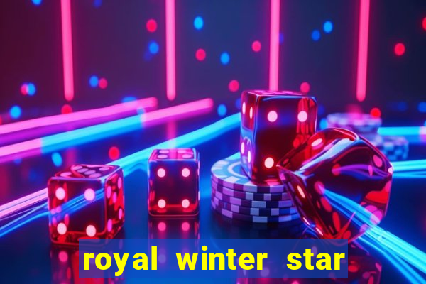 royal winter star path duties