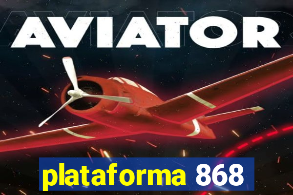 plataforma 868