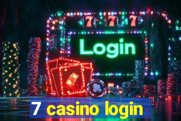 7 casino login