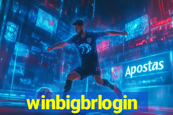 winbigbrlogin