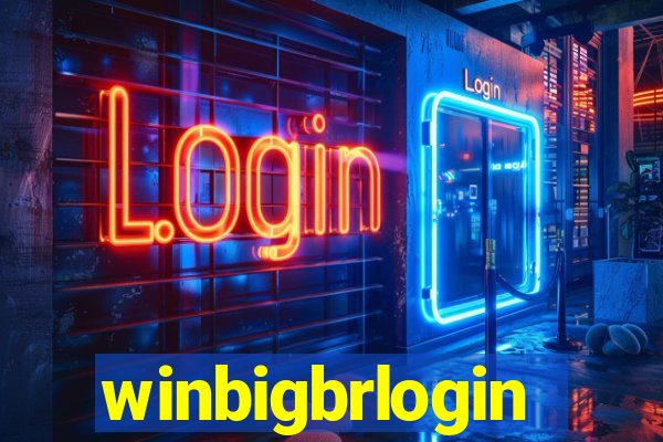 winbigbrlogin