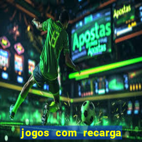 jogos com recarga de 5 reais