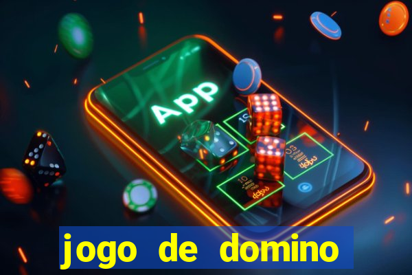 jogo de domino valendo dinheiro real