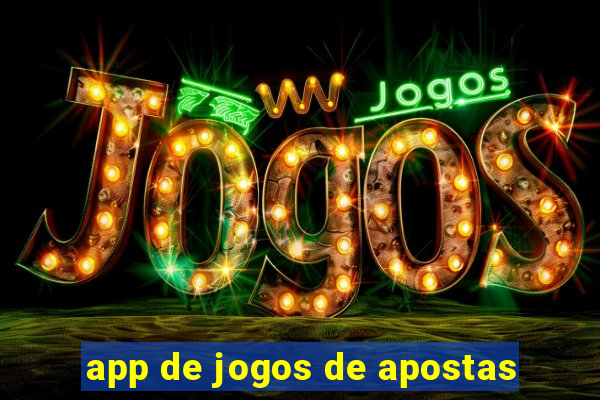 app de jogos de apostas