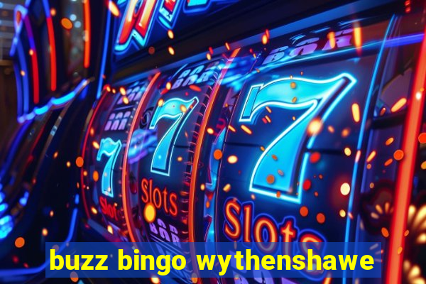 buzz bingo wythenshawe