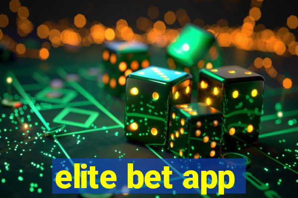 elite bet app