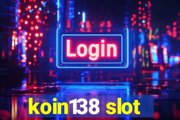 koin138 slot