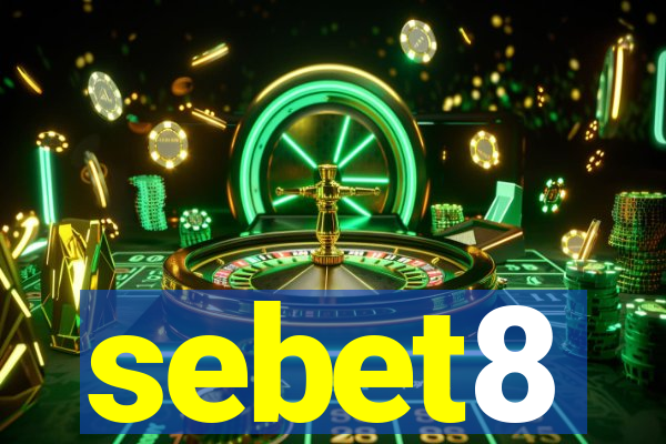 sebet8