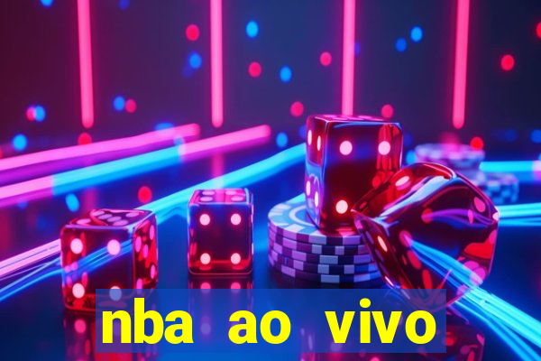 nba ao vivo grátis celular