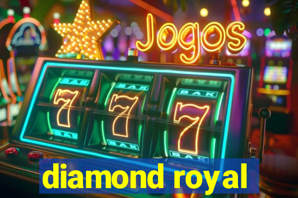 diamond royal