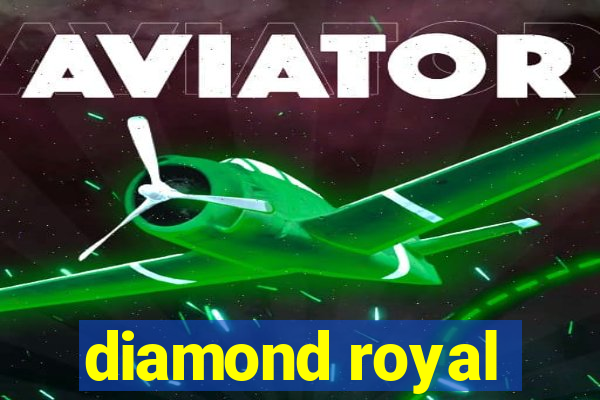 diamond royal